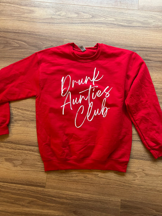 Drunk Aunties Club Crewneck